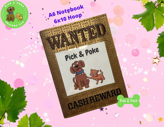 In the Hoop Embroidery Project A6 Wanted Cash Reward Picture Frame Applique Notebook (6x10 Hoop) / ITH Design (Digital Download)