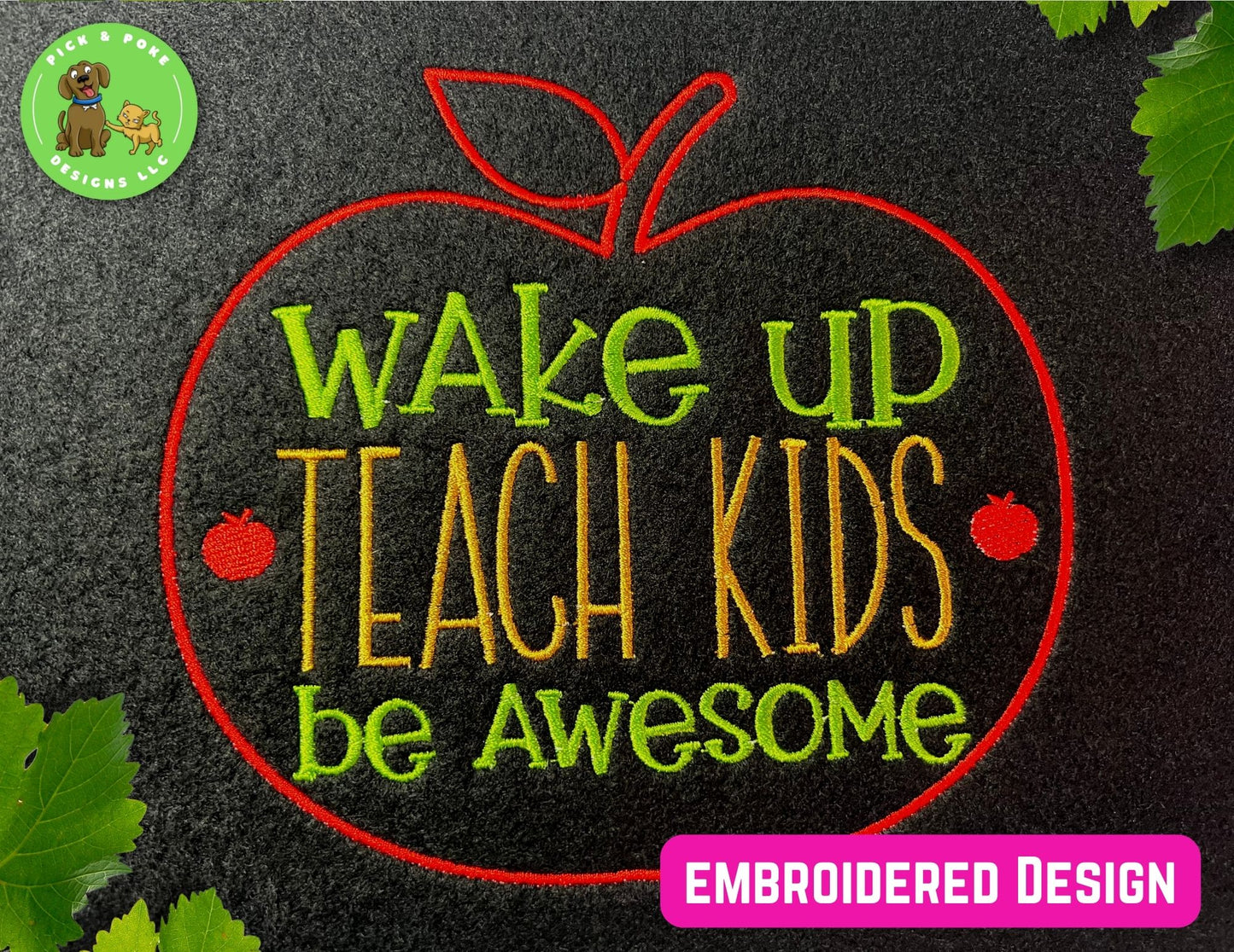 Wake Up Teach Kids Be Awesome embroidered on the shirt.