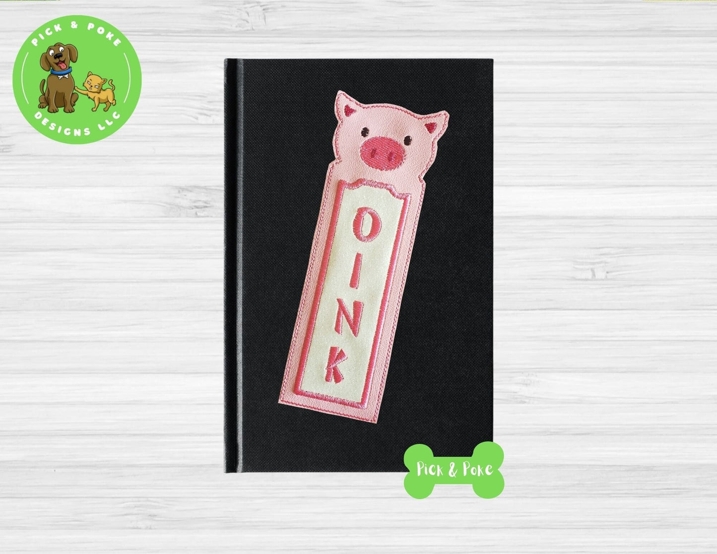 In the Hoop Embroidery Project / Oink Pig Applique Bookmark / 5x7 hoop size /  Digital File / Instant DOWNLOAD / Set / ITH DesignPick and Poke Designs