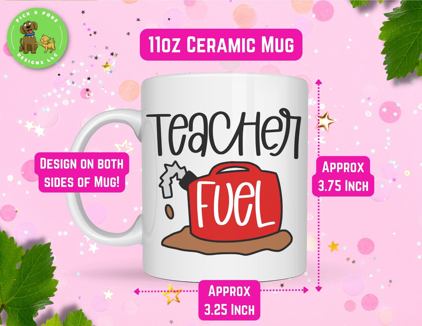 Teacher fuel mug holds 11oz of your drink and is approximately 3.75 inches tall. 