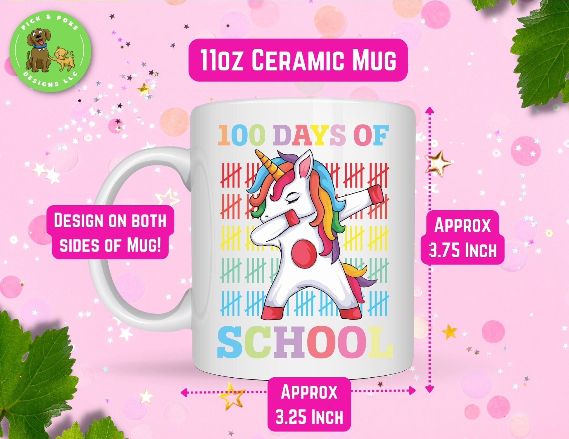 100 Days of Schools has the design printed on both sides of the 11oz ceramic mug