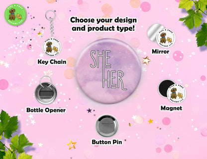 Galaxy Sky My Pronouns | Pin-Back Button, Key Chain, Magnet, Bottle Opener, or Mirror Option | 2.25-inch Round Size | Made to Order