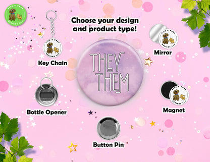 Galaxy Sky My Pronouns | Pin-Back Button, Key Chain, Magnet, Bottle Opener, or Mirror Option | 2.25-inch Round Size | Made to Order