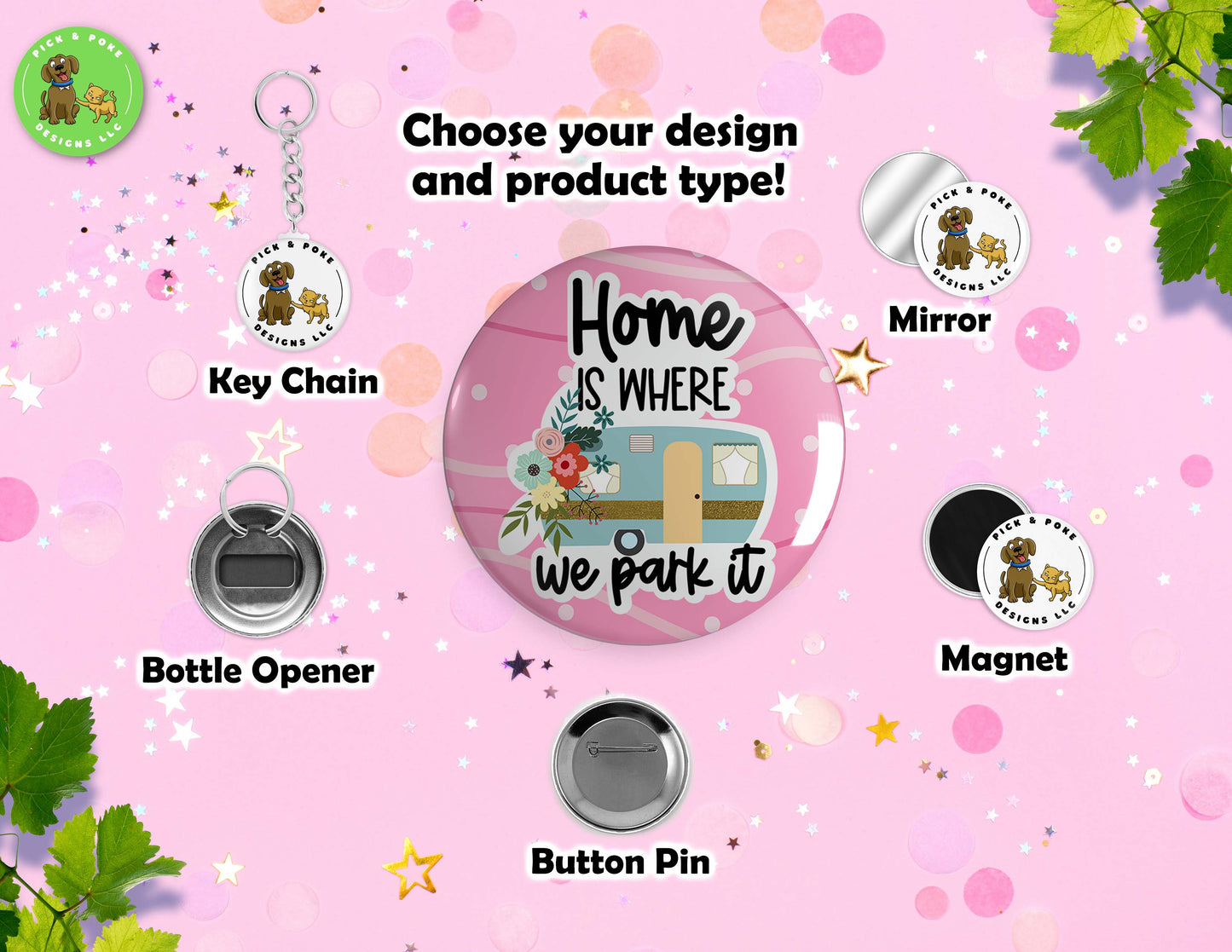 Pink Camper RV Home is Where You Park It | Pinback Button, Keychain, Magnet, Bottle Opener, or Mirror | 2.25-inch SizePick and Poke Designs