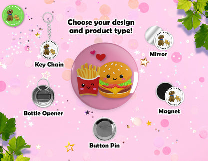 Cute Perfect Pair Food Puns | Button Pins, Keychain, Magnet, Bottle Opener, or Mirror | 2.25-inch Size | Made to Order